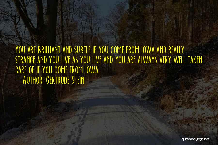 Iowa Quotes By Gertrude Stein