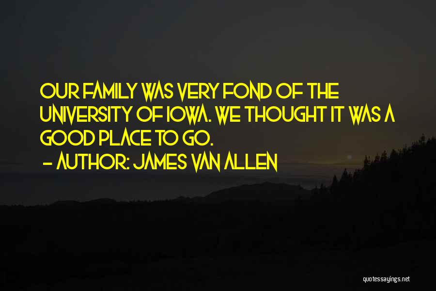 Iowa Quotes By James Van Allen