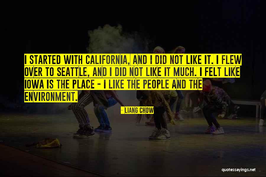 Iowa Quotes By Liang Chow