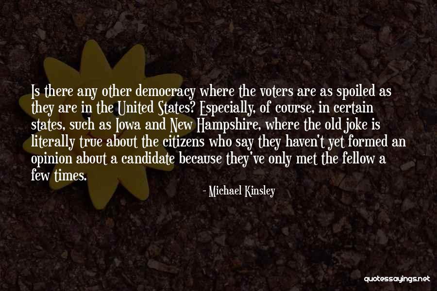 Iowa Quotes By Michael Kinsley Iowa Quotes By Michael Kinsley
