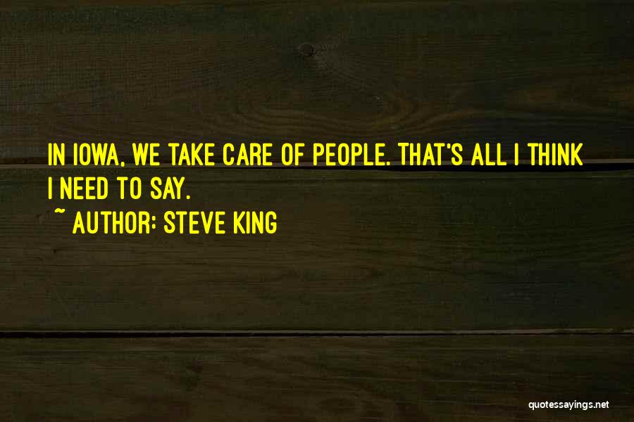 Iowa Quotes By Steve King