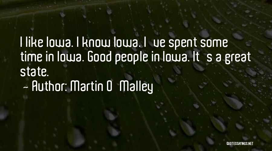 Iowa State Quotes By Martin O'Malley