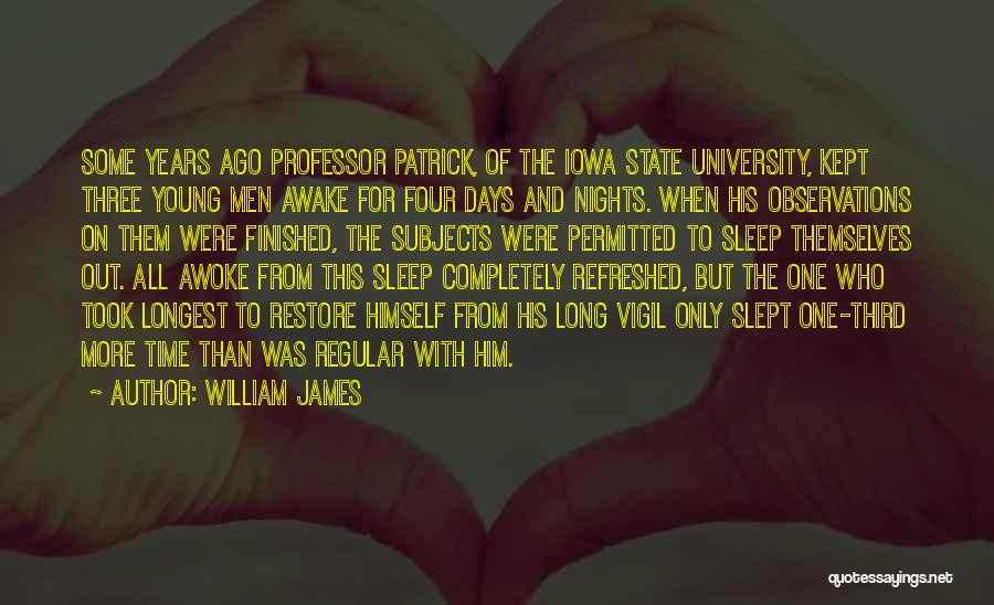 Iowa State Quotes By William James