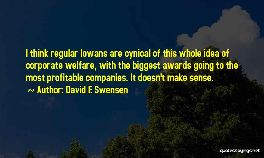 Iowans Quotes By David F. Swensen