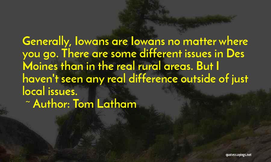 Iowans Quotes By Tom Latham