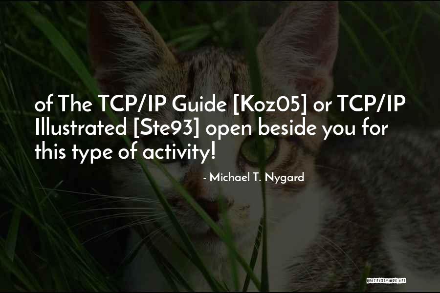 Ip Only Quotes By Michael T. Nygard Ip Only Quotes By Michael T. Nygard