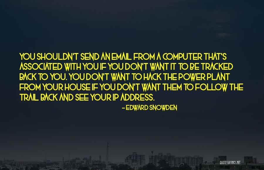 Ip Quotes By Edward Snowden Ip Quotes By Edward Snowden