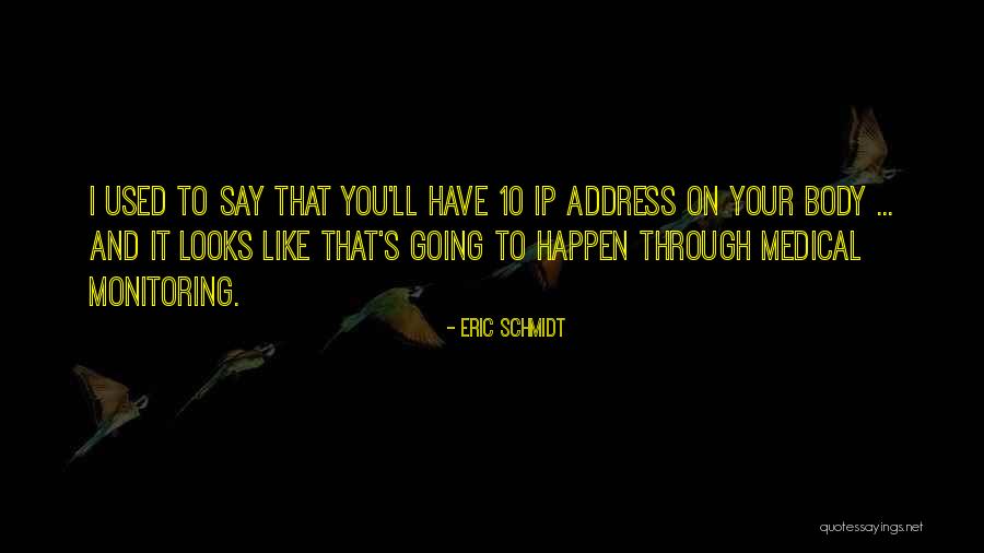 Ip Quotes By Eric Schmidt Ip Quotes By Eric Schmidt