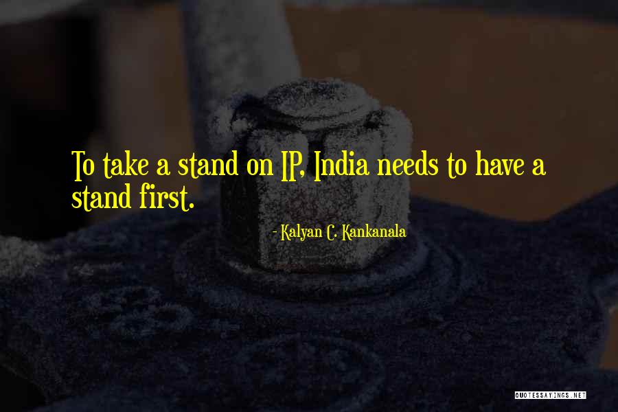 Ip Quotes By Kalyan C. Kankanala Ip Quotes By Kalyan C. Kankanala