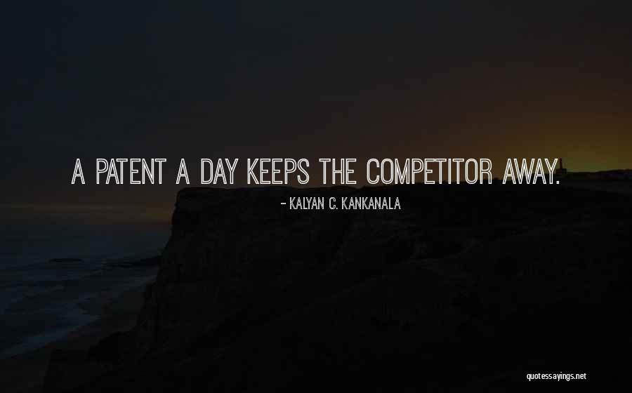 Ip Quotes By Kalyan C. Kankanala Ip Quotes By Kalyan C. Kankanala