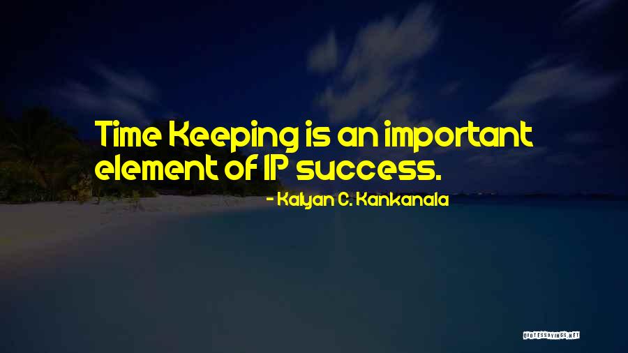 Ip Quotes By Kalyan C. Kankanala Ip Quotes By Kalyan C. Kankanala