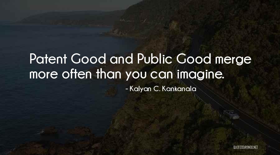 Ip Quotes By Kalyan C. Kankanala Ip Quotes By Kalyan C. Kankanala