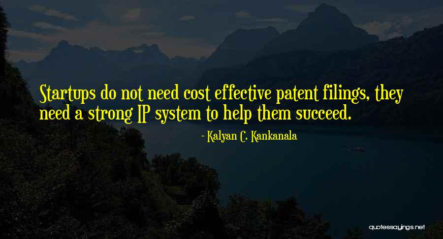 Ip Quotes By Kalyan C. Kankanala Ip Quotes By Kalyan C. Kankanala