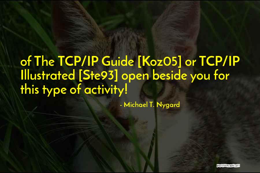 Ip Quotes By Michael T. Nygard Ip Quotes By Michael T. Nygard