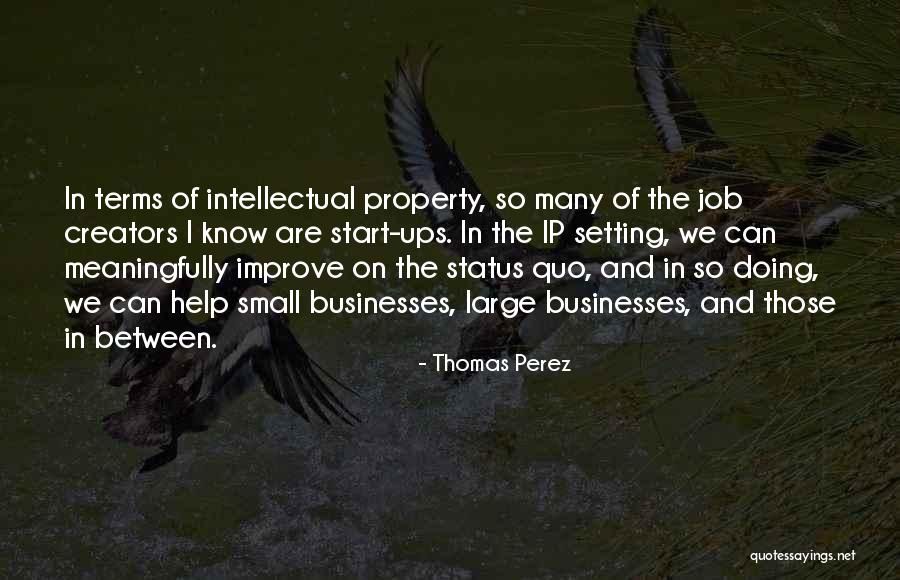 Ip Quotes By Thomas Perez Ip Quotes By Thomas Perez