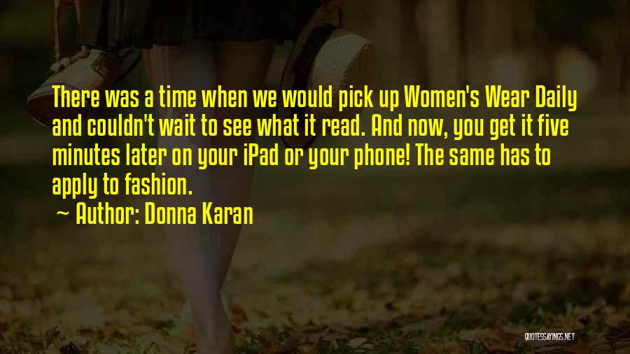 Ipad Quotes By Donna Karan