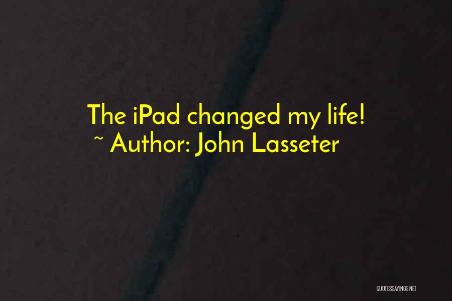 Ipad Quotes By John Lasseter