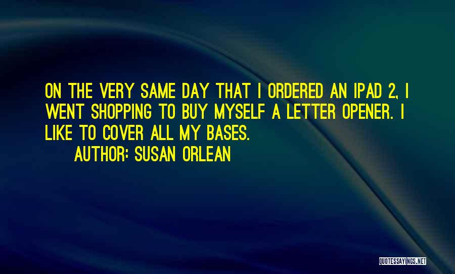 Ipad Quotes By Susan Orlean