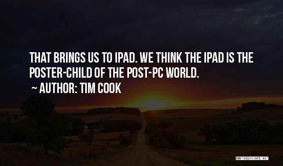 Ipad Quotes By Tim Cook