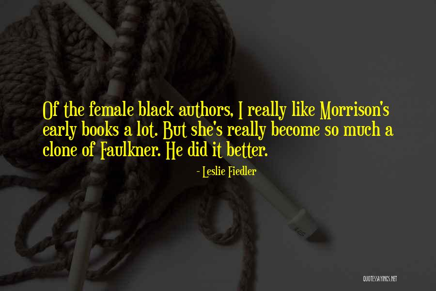 Ipate 2021 Quotes By Leslie Fiedler Ipate 2021 Quotes By Leslie Fiedler