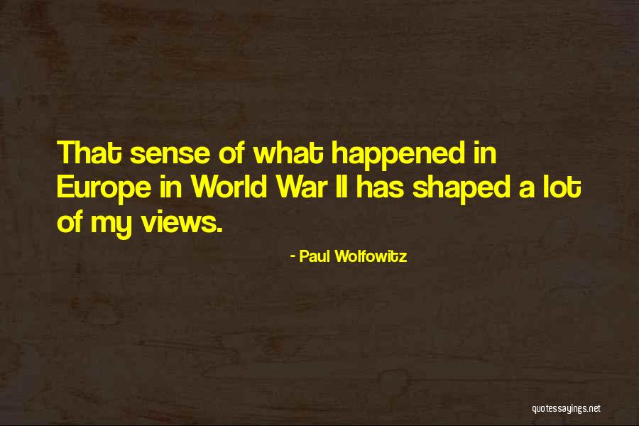 Ipek Erdem Quotes By Paul Wolfowitz Ipek Erdem Quotes By Paul Wolfowitz