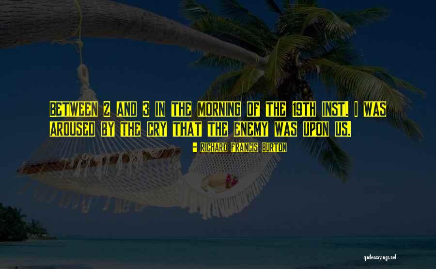 Ipek Yolu Quotes By Richard Francis Burton Ipek Yolu Quotes By Richard Francis Burton