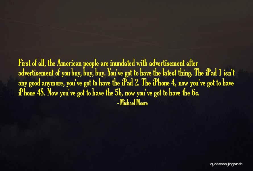 Iphone 4s Quotes By Michael Moore