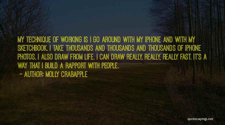 Iphone 7 Quotes By Molly Crabapple