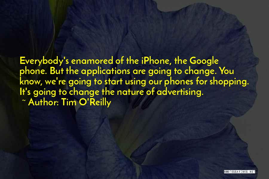 Iphone 7 Quotes By Tim O'Reilly