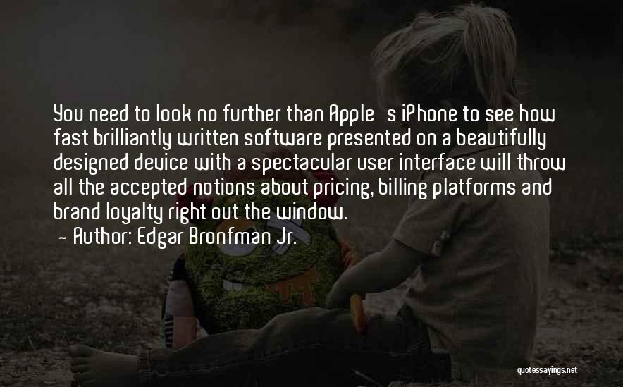 Iphone Apple Quotes By Edgar Bronfman Jr.