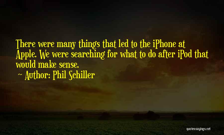 Iphone Apple Quotes By Phil Schiller