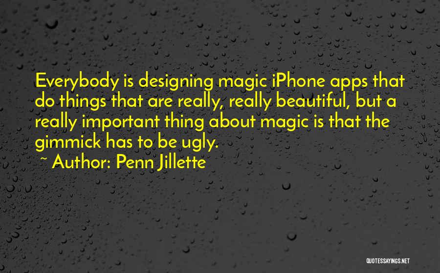 Iphone Apps Quotes By Penn Jillette