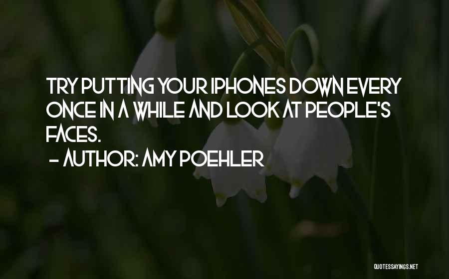 Iphone Funny Quotes By Amy Poehler