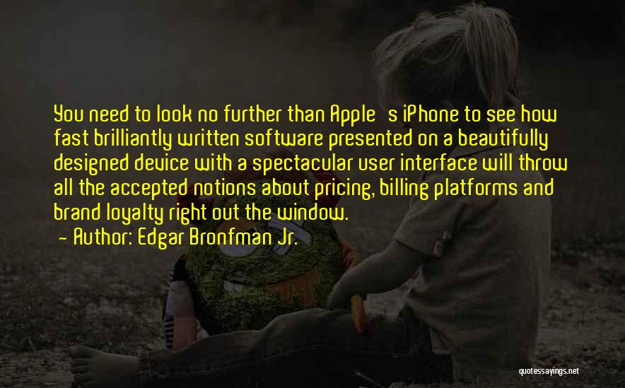 Iphone User Quotes By Edgar Bronfman Jr.