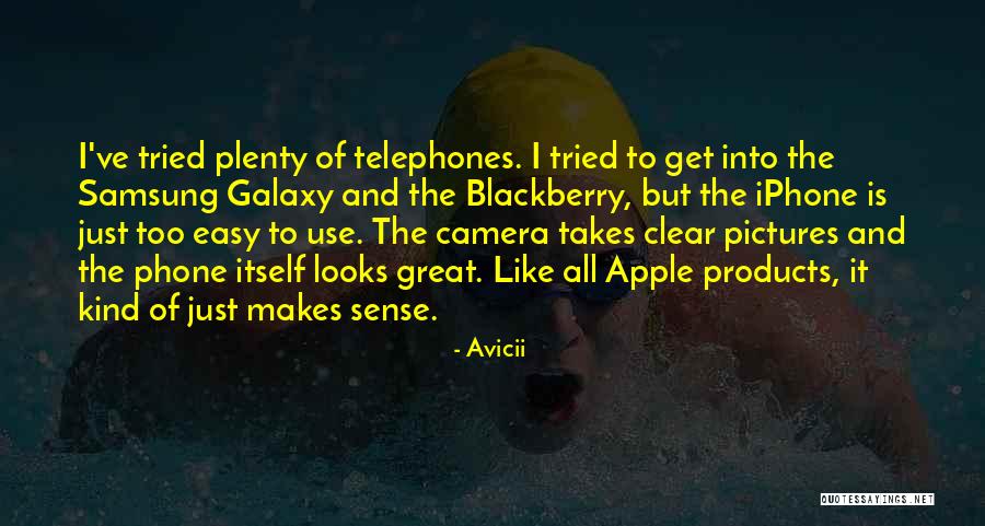 Iphone Vs Samsung Quotes By Avicii Iphone Vs Samsung Quotes By Avicii