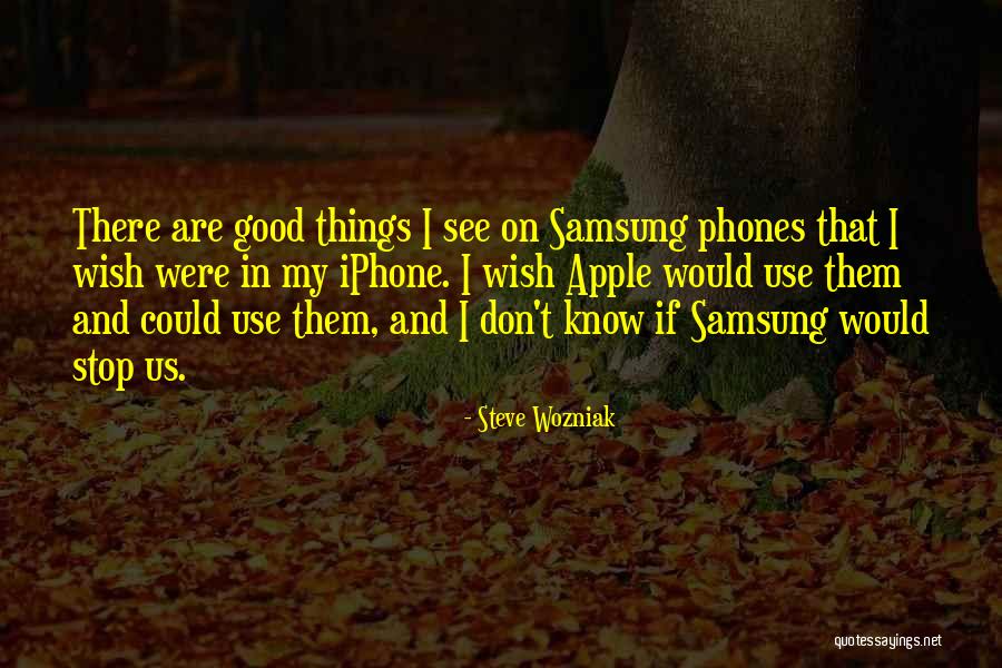 Iphone Vs Samsung Quotes By Steve Wozniak Iphone Vs Samsung Quotes By Steve Wozniak