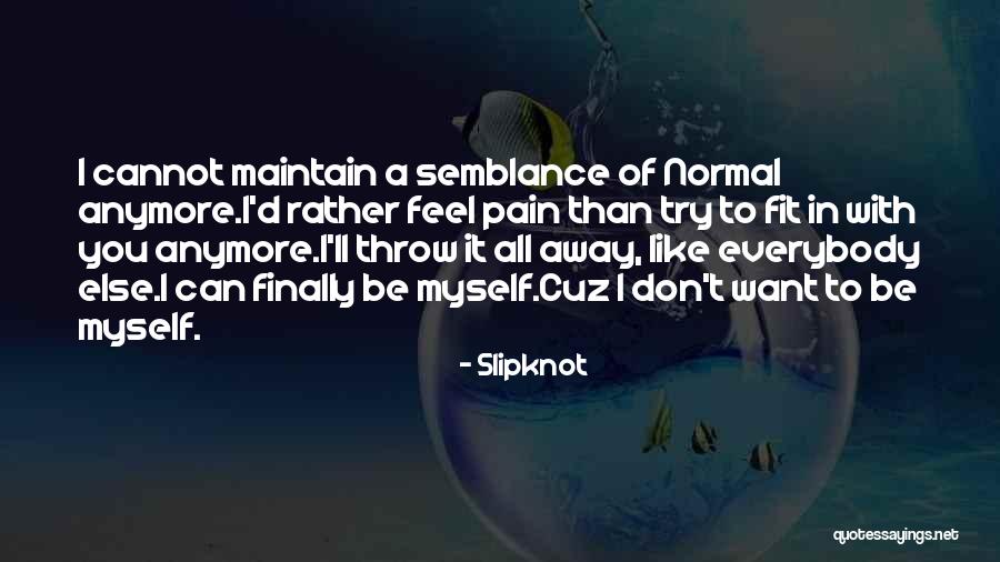 Ipis Mbsa Quotes By Slipknot Ipis Mbsa Quotes By Slipknot