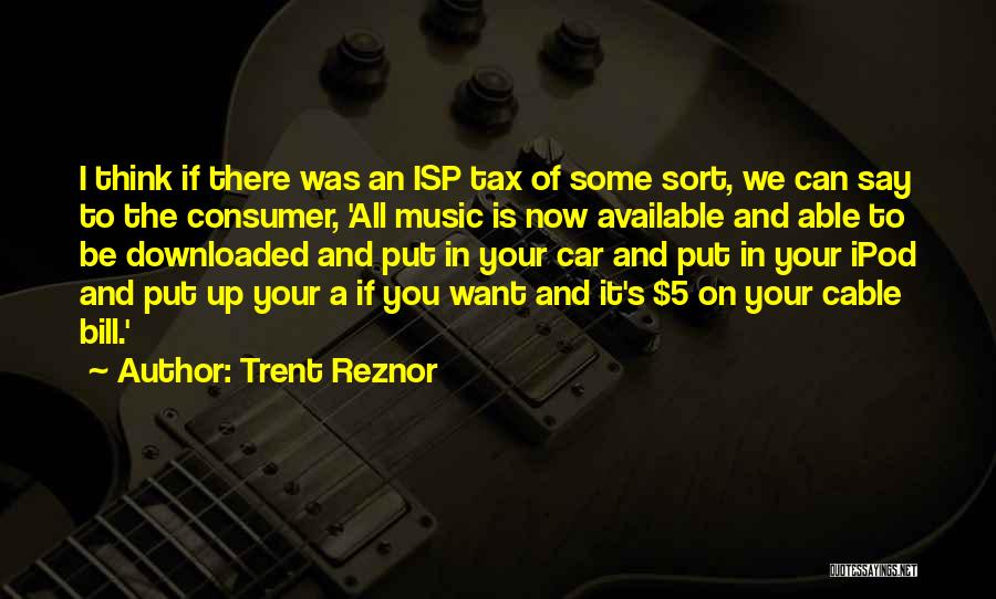 Ipod 5 Quotes By Trent Reznor