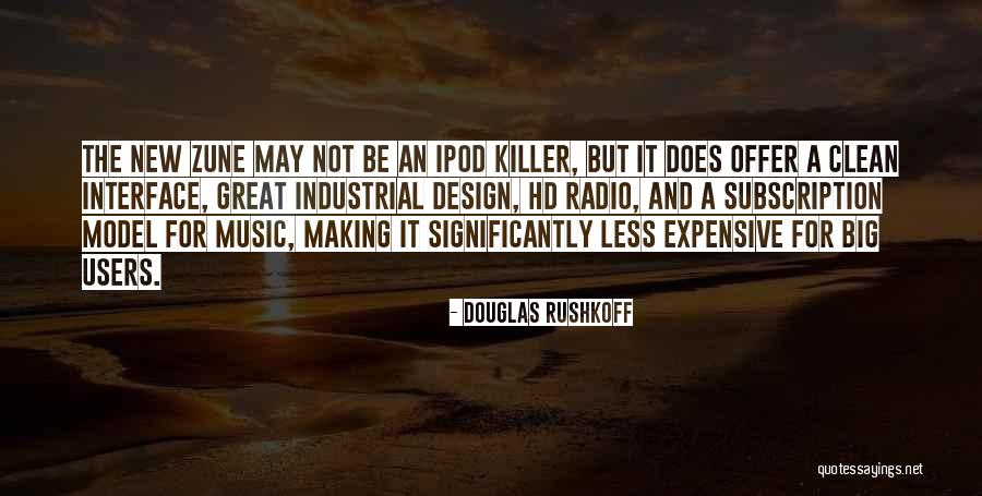 Ipod Quotes By Douglas Rushkoff Ipod Quotes By Douglas Rushkoff