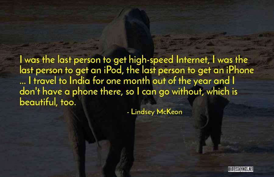 Ipod Quotes By Lindsey McKeon Ipod Quotes By Lindsey McKeon