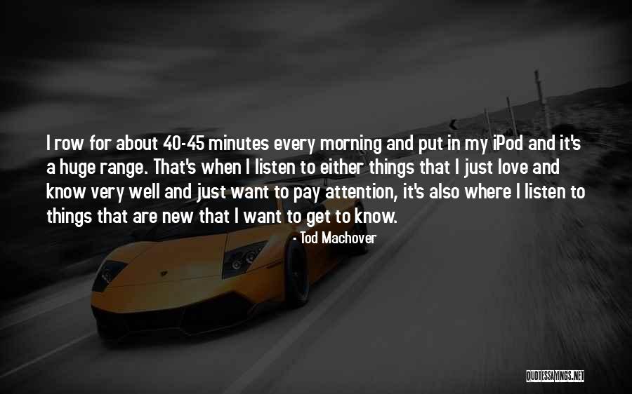 Ipods Or Quotes By Tod Machover Ipods Or Quotes By Tod Machover