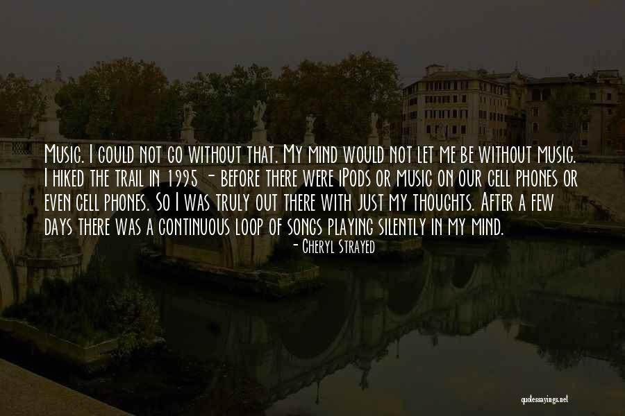Ipods Quotes By Cheryl Strayed Ipods Quotes By Cheryl Strayed