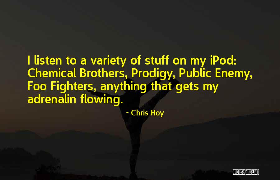Ipods Quotes By Chris Hoy Ipods Quotes By Chris Hoy