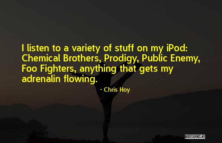 Ipods Quotes By Chris Hoy