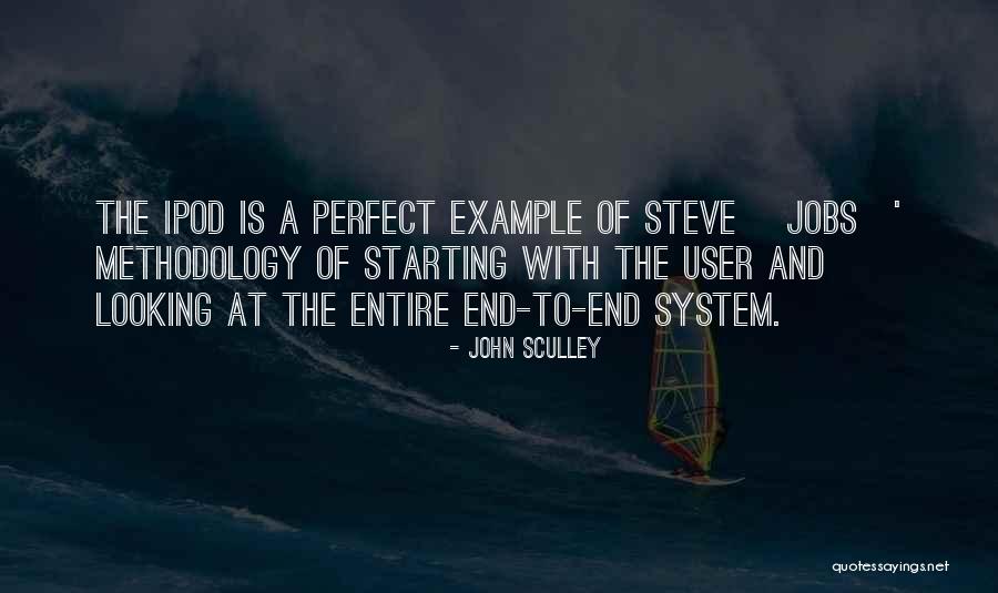Ipods Quotes By John Sculley Ipods Quotes By John Sculley