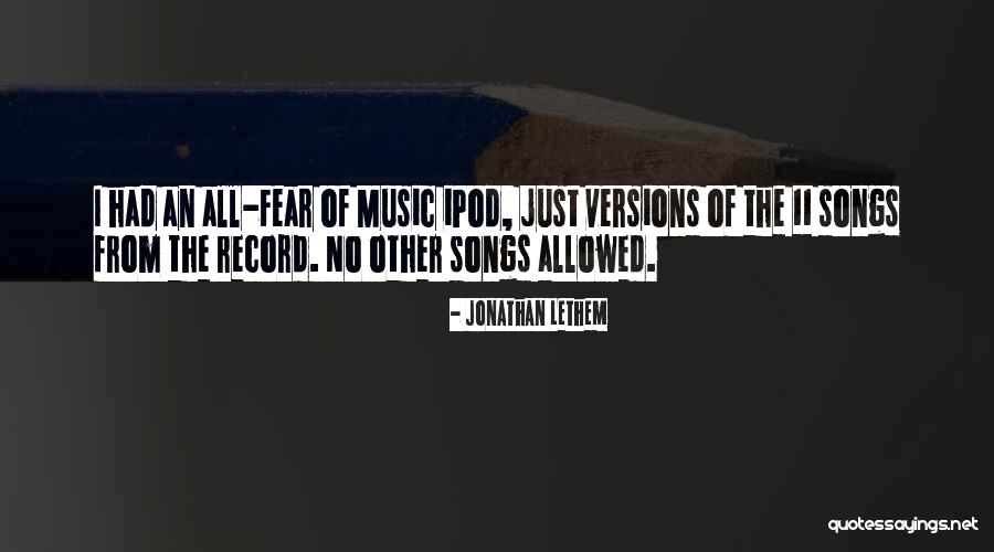 Ipods Quotes By Jonathan Lethem Ipods Quotes By Jonathan Lethem
