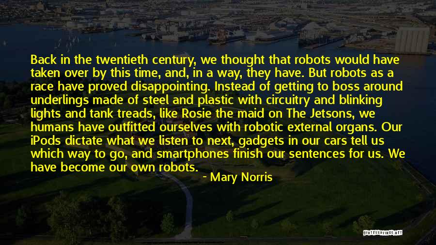 Ipods Quotes By Mary Norris