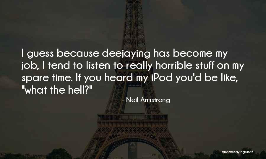 Ipods Quotes By Neil Armstrong