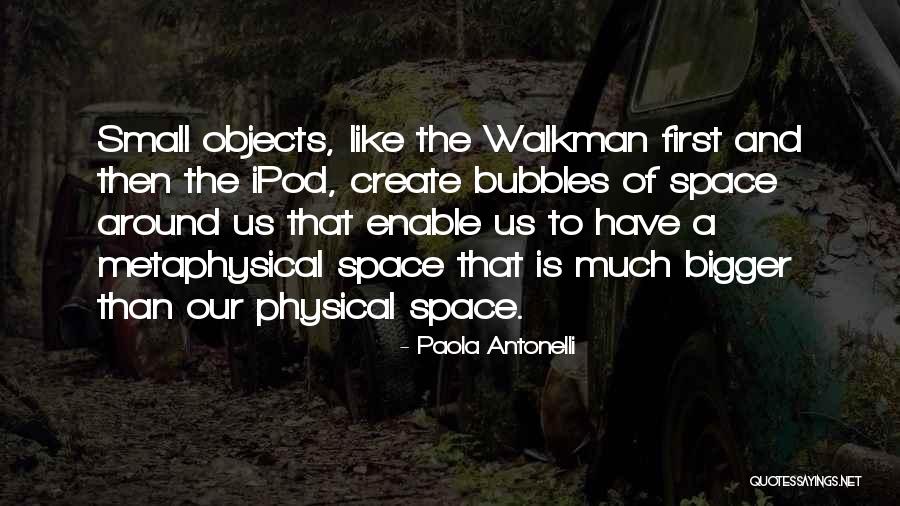 Ipods Quotes By Paola Antonelli