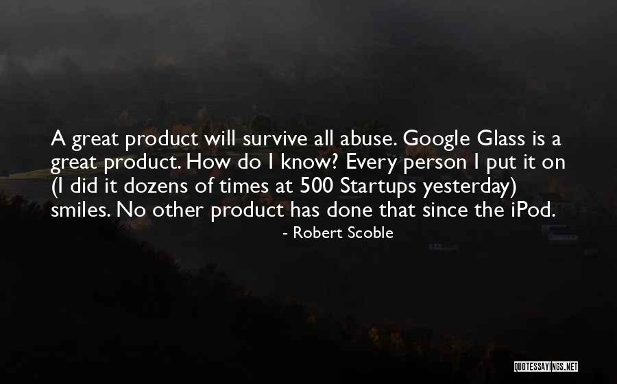 Ipods Quotes By Robert Scoble Ipods Quotes By Robert Scoble
